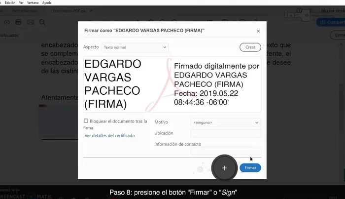 Presione el botón 'Firmar' o 'Sign'.
