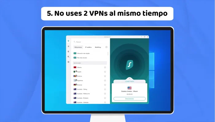 Cierra otras VPN: Asegúrate de que no tengas más de una VPN activa al mismo tiempo.