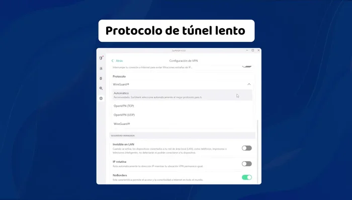 Utiliza el protocolo más rápido (WireGuard): Configura tu VPN para usar el protocolo WireGuard, conocido por su velocidad.
