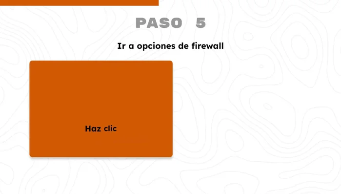 Ir a 'Opciones de Firewall'