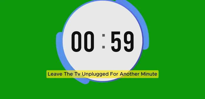 Deja el televisor desenchufado durante un minuto más.