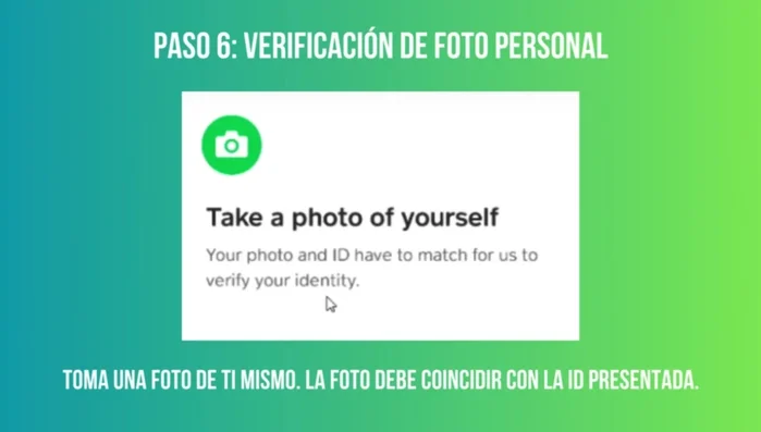 Tómate una foto para verificar que coincida con la identificación presentada.